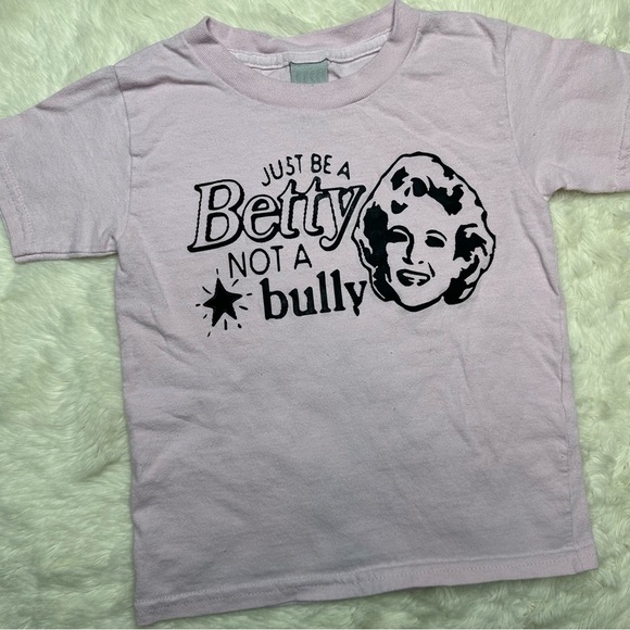 Gildan Be A Betty Not A Bully T-Shirt Pink & Black Size 4T - Picture 4 of 16